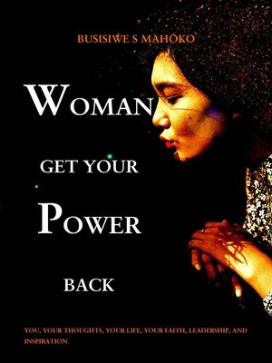 cover image of Woman,Get Your Power Back.